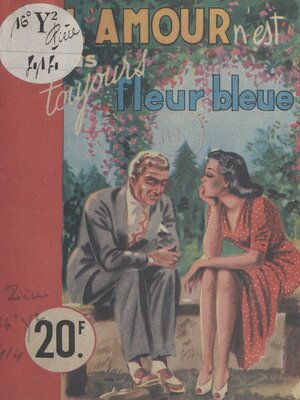 cover image of L'amour n'est pas toujours fleur bleue